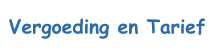 Vergoeding en Tarief