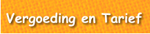 Vergoeding en Tarief