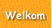 Welkom
